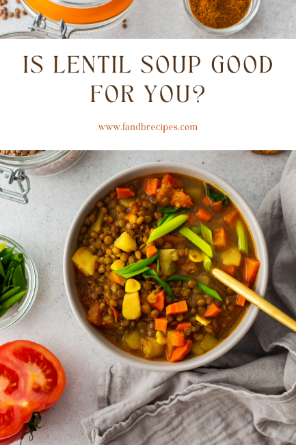 Lentil Soup Good For You