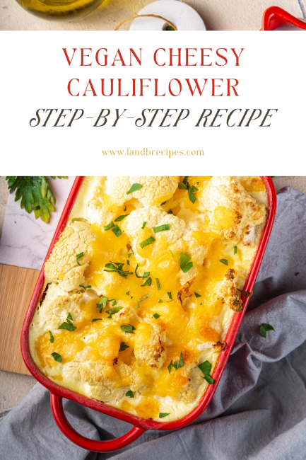 Vegan Cheesy Cauliflower